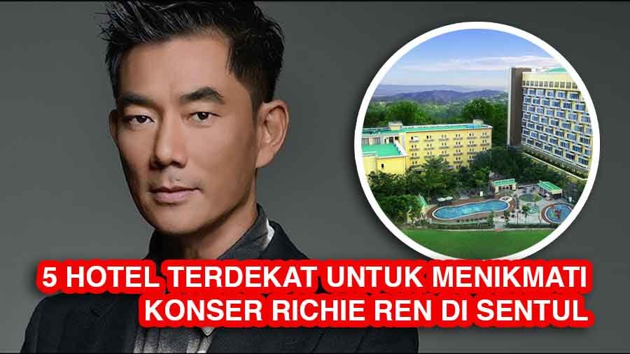 5 Hotel Terdekat untuk Menikmati Konser Richie Ren di Sentul!