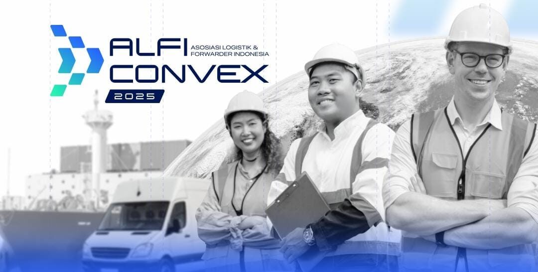 ALFI CONVEX 2025: Strategi Investasi dan Sinergi Logistik Menuju Indonesia Berdaya Saing Global