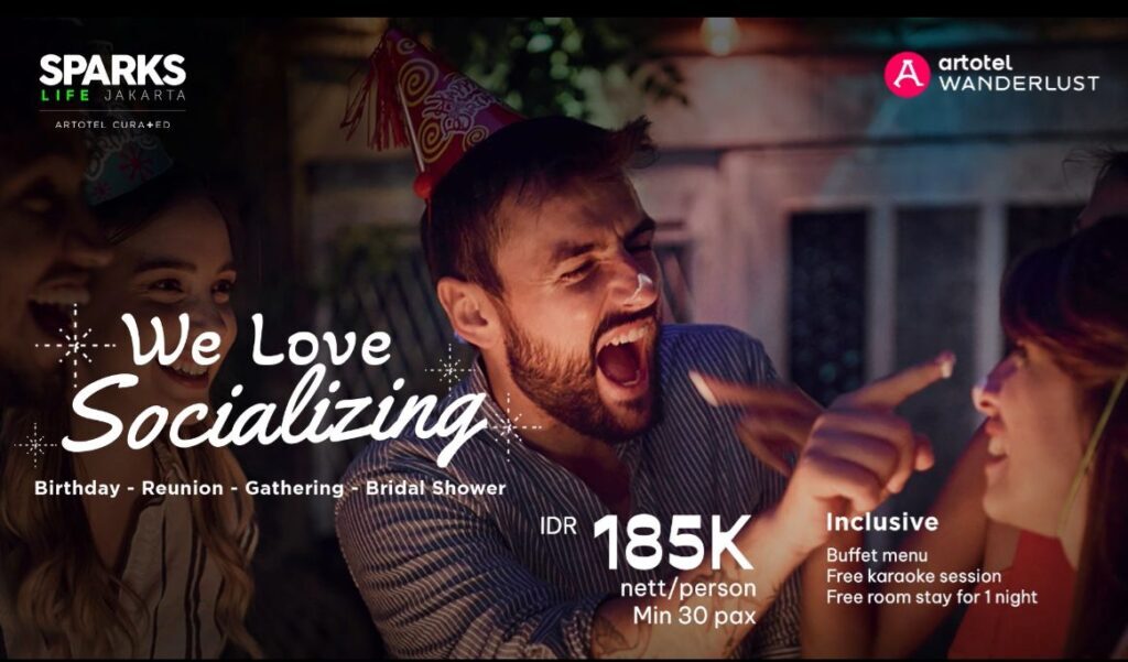 Sparks Life Jakarta Hadirkan Paket We Love Socializing - sumber foto Artotel