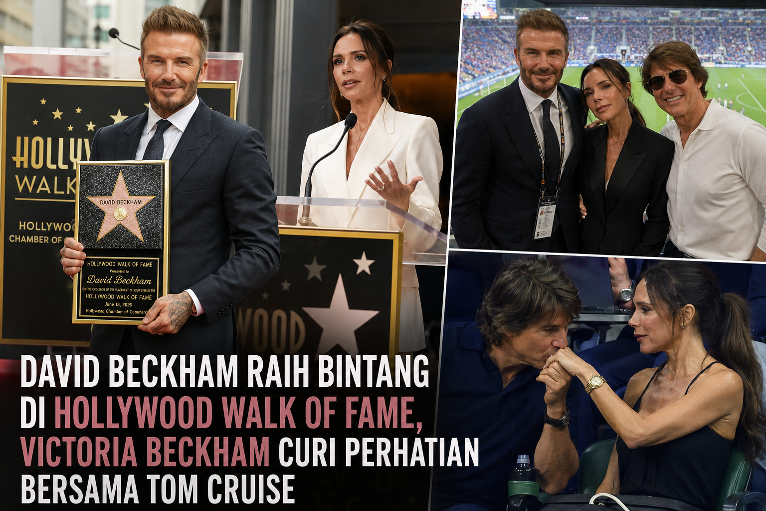 David Beckham Raih Bintang Hollywood Walk of Fame, Victoria Beckham Justru Curi Perhatian Bersama Tom Cruise