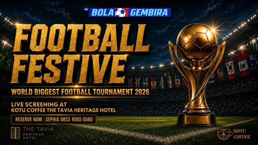 Menginap Lebih Hemat dengan Diskon hingga 30%, Nobar Football Festive 2026 Makin Seru di The Tavia Heritage Hotel. Foto: The Tavia Heritage Hotel